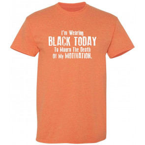 I'm Wearing Black Today Workout T-Shirt