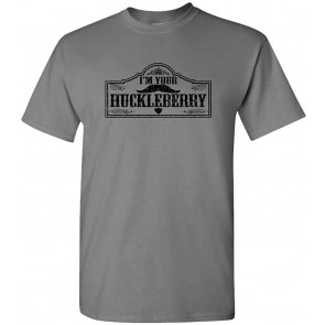 I'm Your Huckleberry - Doc Holliday Western T-Shirt