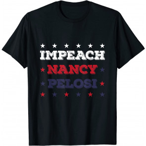 Impeach Nancy Pelosi American Flag Stars Anti Nancy Pelosi T-Shirt