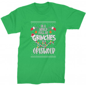 In A World Full Of Grinches, Be A Griswold T-Shirt