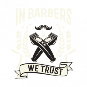 In Barbers We Trust Tshirt