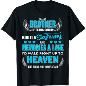In Loving Memories My Brother Lives In Heaven Loss Brother T-Shirt