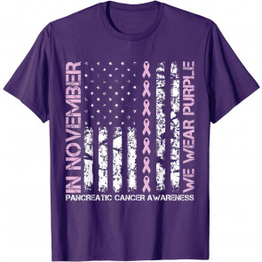 In November We Wear Purple - Pancreatic Cancer Awareness T-Shirt