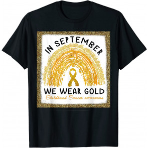 In September We Wear Gold  T-Shirt