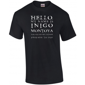 Hello My Name Is Inigo Montoya - Movie T-Shirt