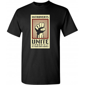 Introverts Unite T-Shirt