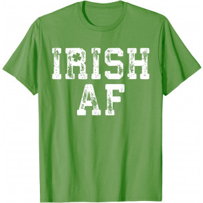 Irish AF T-Shirt