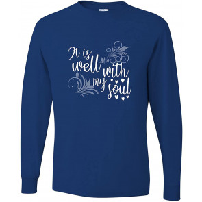 It Is Well With My Soul Christian T-Shirt
