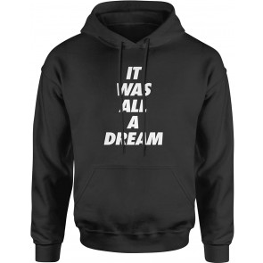 It Was All A Dream T-Shirt