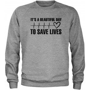 It's A Beautfiul Day To Save Lives T-Shirt