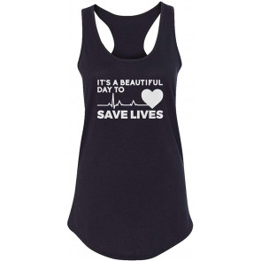 It's A Beautiful Day To Save Lives  T-Shirt