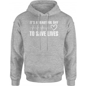 It's A Beautiful Day To Save Lives (White Print) T-Shirt