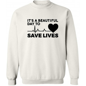 It's A Beautiful Day To Save Lives T-Shirt