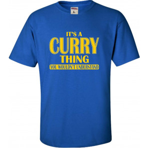 It's A Curry Thing You Wouldn't Understand T-Shirt