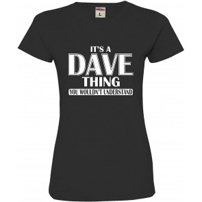 It's A Dave Thing You Wouldn't Understand Deluxe Soft T-Shirt