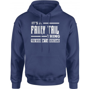 It's A Fairy Tail Thing T-Shirt