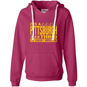 It's A Pittsburgh Thing You Wouldn't Understand T-Shirt