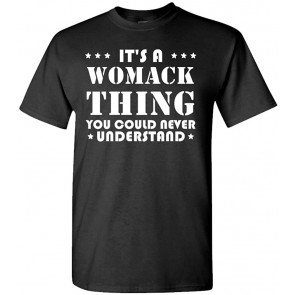 It's A Womack Thing - You'd Never Understand - Cotton T-Shirt