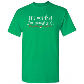 It's Just That You Started It Humor T-Shirt