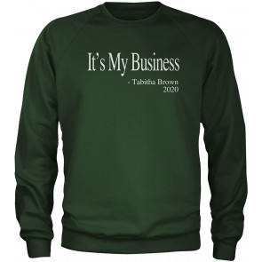 It's My Business Tabitha Brown Quote T-Shirt