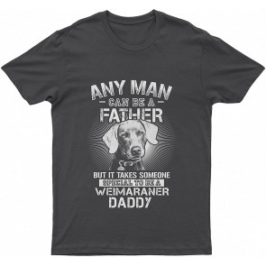 It's Special To Be A French BullLovely Dog Daddy Weimaraner Father Dog T T-Shirt
