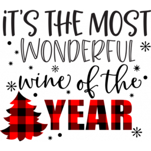 Its The Most Wonderful Wine Of The Year T-Shirt