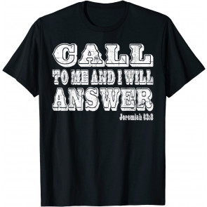 Jeremiah 33 3 Call To Me And I Will Answer Christian Women T-Shirt
