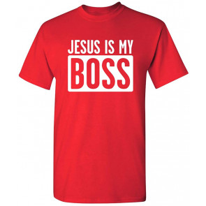 Jesus Is My Boss Religious God Prayer T-Shirt