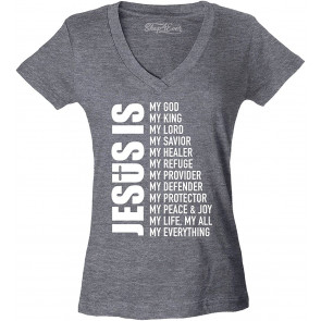 Jesus Is My Everything My God My Lord My Savior Christian  T-Shirt