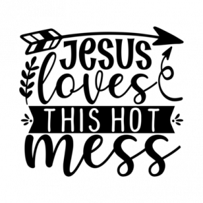 Jesus Loves This Hot Mess 01 T-Shirt