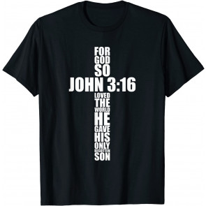 John 3:16 Christian Cross Saying Religious Bible Verse Gifts T-Shirt