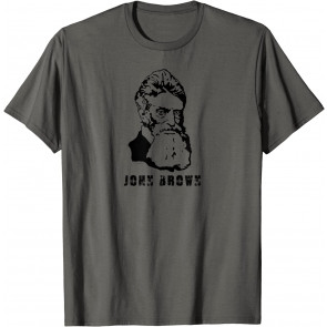 John Brown Che Style History T-Shirt
