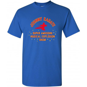 Johnny Karate Super Awesome Musical Explosion Show - T-Shirt