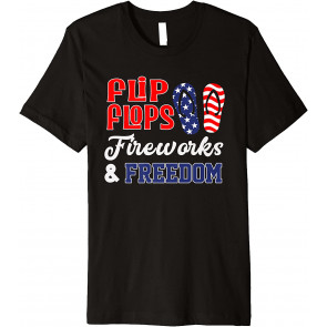 July 4th Flip Flops Fireworks & Freedom Patriotic T-Shirt