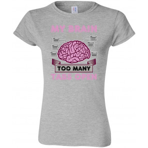 Junior My Brain Has Too Many Tabs Open Computer T-Shirt