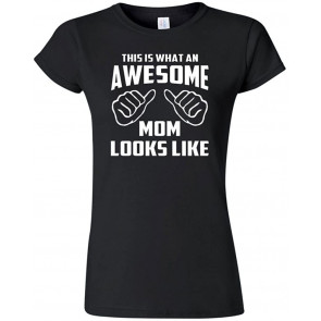 Junior This Is What An Awesome Mom Looks Like T-Shirt