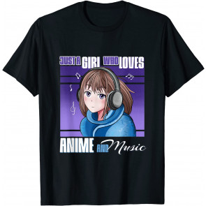Just A Girl Who Loves Anime And Music Lover Design T-Shirt
