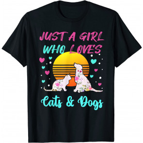 Just A Girl Who Loves Cats And Dogs T T-Shirt