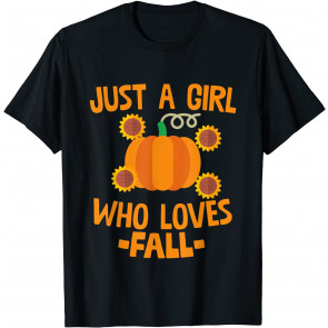 Just A Girl Who Loves Fall Pumpkin Lovers Gift T-Shirt