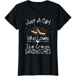 Just A Girl Who Loves Ice Cream Sandwiches Foodie Lover T-Shirt