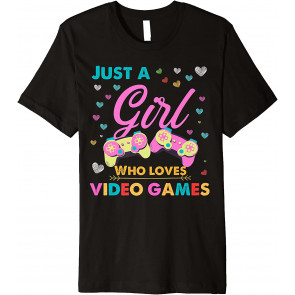 Just A Girl Who Loves Video Games T-Shirt