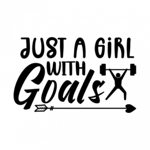 Just A Girl With Goals T-Shirt