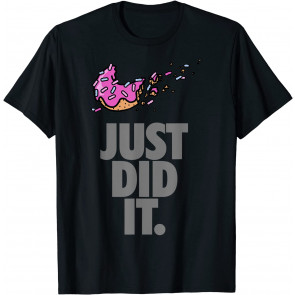 Just Did It. Just Do It Later. Food T-Shirt