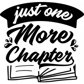 Just One More Chapter2 T-Shirt