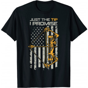 Just The Tip I Promise - T-Shirt
