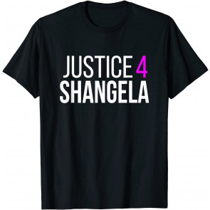 Justice 4 Shangela - T-Shirt