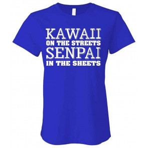 Kawaii On Streets Senpai In Sheets - T-Shirt
