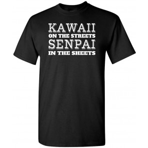 Kawaii On The Streets Senpai In The Sheets DT T-Shirt