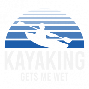 Kayaking Gets Me Wet  Pun Tshirt