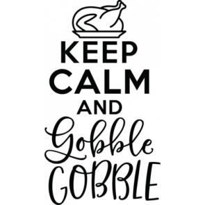 Keep Calm And Gobble Gobble T-Shirt